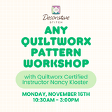 Any Quiltworx Pattern Workshop November