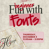 Beginner Fun with Fonts