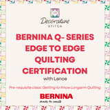 Bernina Q-Series Edge to Edge Quilting Certification: April 21