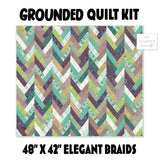Elegant Braids Grounded 48” x 42” Quilt Kit
